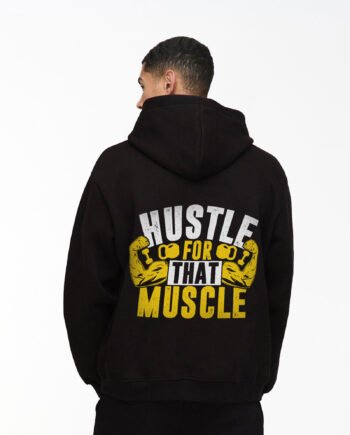 Hustle For That Muscle Hoodie